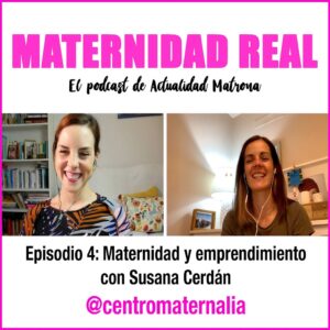 episodio 4 Susana Cerdan Maternalia
